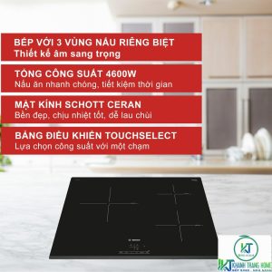 dac diem cua bep tu bosch puc631bb2e BẾP TỪ BOSCH SERIE 4 PUC631BB2E 3 VÙNG NẤU